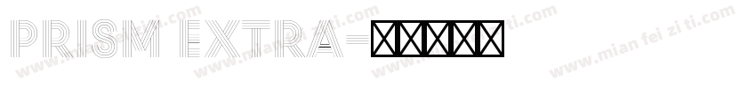 Prism Extra字体转换